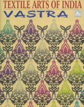 Vastra - Textile Arts of India incl. CD-ROM 