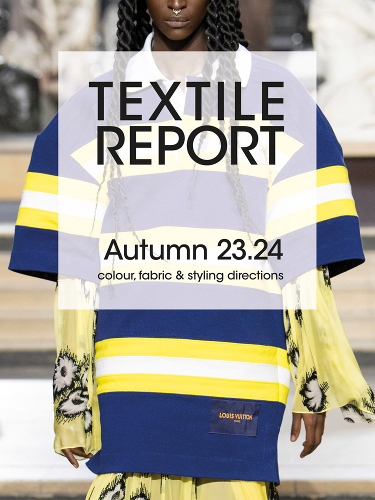 Textile Report no. 3/2022 Autumn 2023/2024 mode...information GmbH
